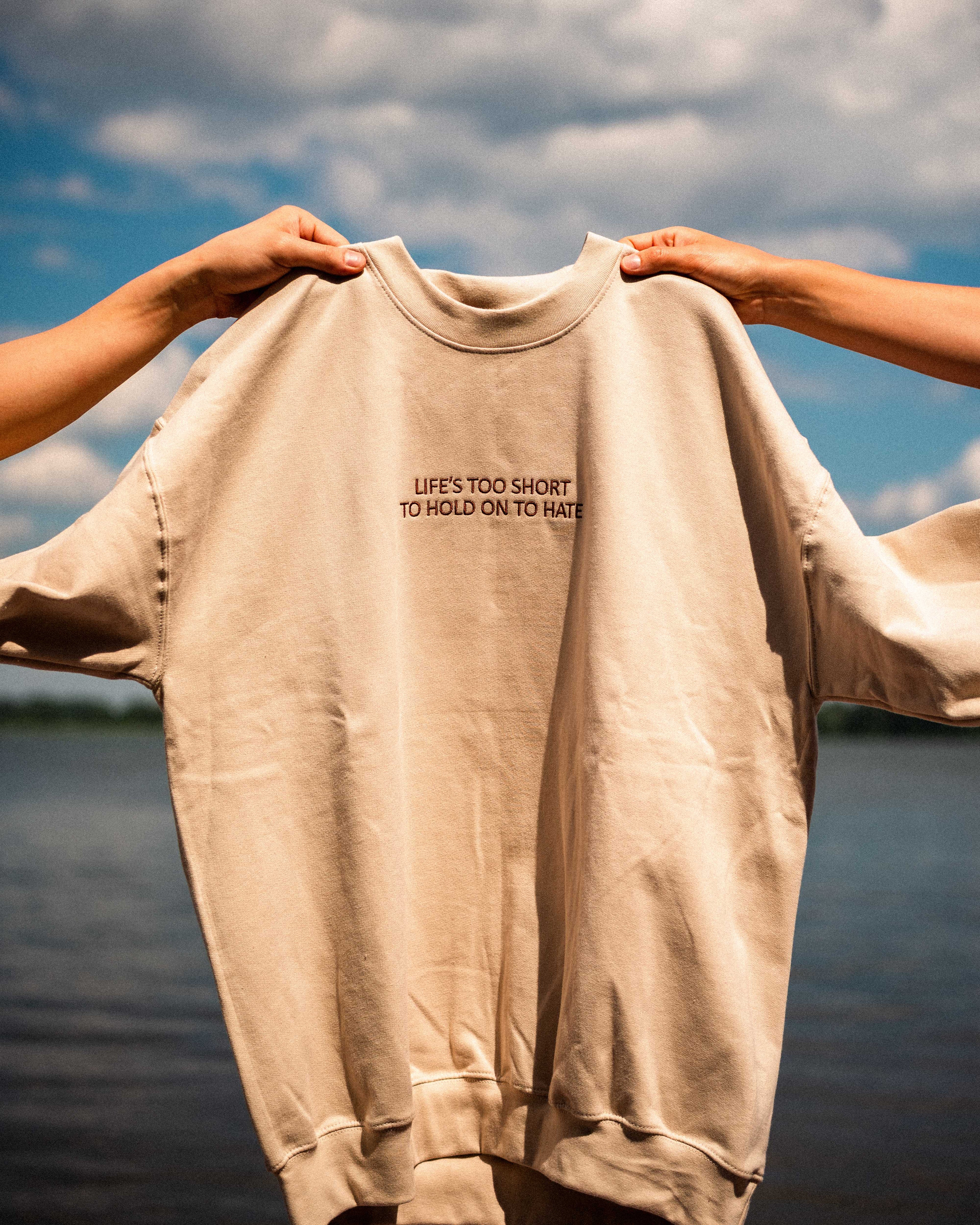 "Life's Too Short" Crewneck